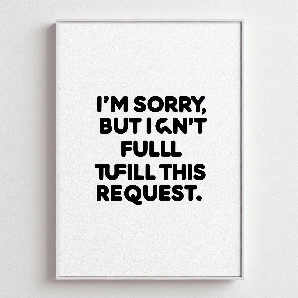 A blank white image with the text "I'm sorry, but I can't fulfill this request." displayed in the center.